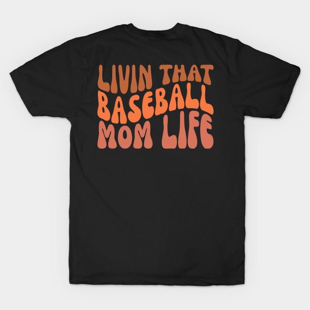 Livin That Baseball Mom Life by Adisa_store